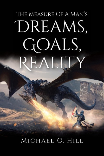 Measure Of A Mans Dreams, Goals, Reality