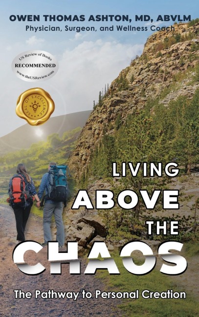Living Above the Chaos: The Pathway to Personal Creation