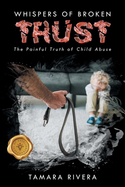 Whispers of Broken Trust: The Painful Truth of Child Abuse