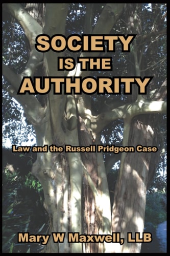 Society Is the Authority Law and the Russell Pridgeon Case