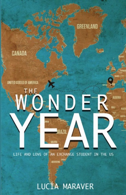 The Wonder Year: Life and love of an exchange student in the US
