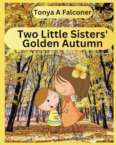 Two Little Sisters' Golden Autumn