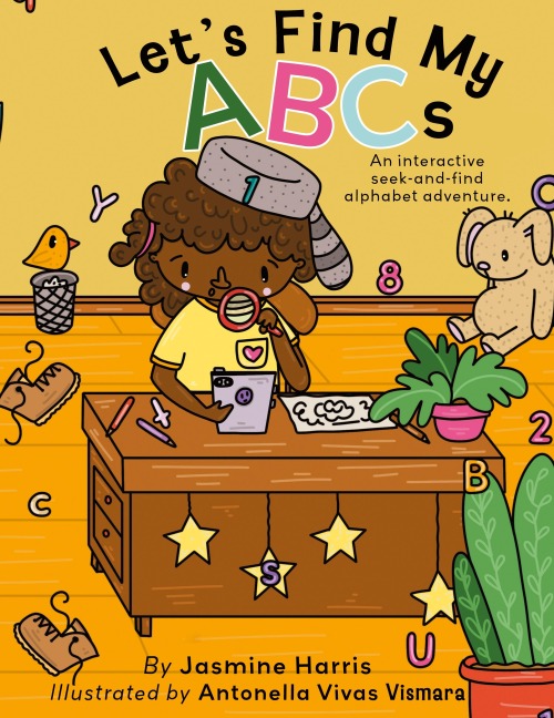 Lets Find My ABCs: An interactive seek-and-find alphabet adventure.