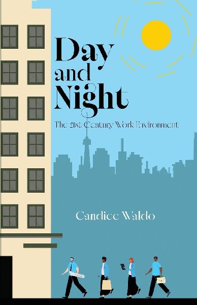 Day and Night: The 21st Century Work Environment