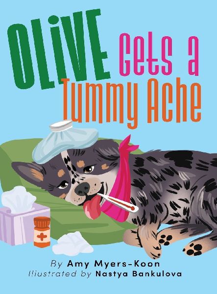 Olive Gets a Tummy Ache