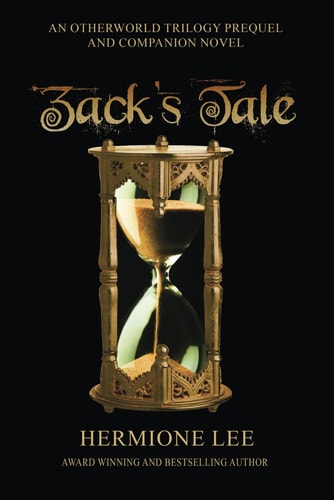 Zack's Tale An Otherworld Trilogy Companion Novel and Prequel