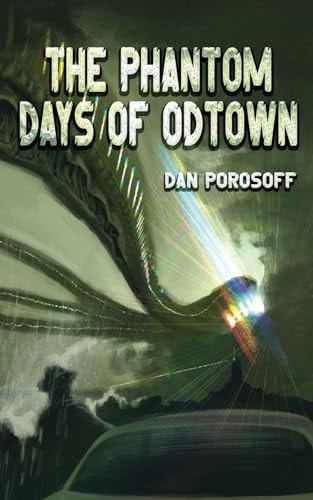 The Phantom Days of Odtown
