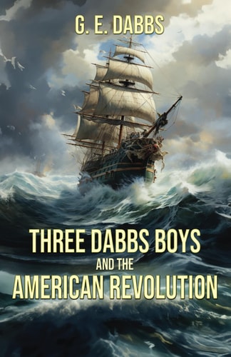 Three Dabbs Boys and the American Revolution
