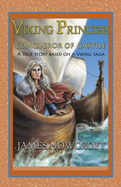 Viking Princess: A True Story Based on a Viking Saga