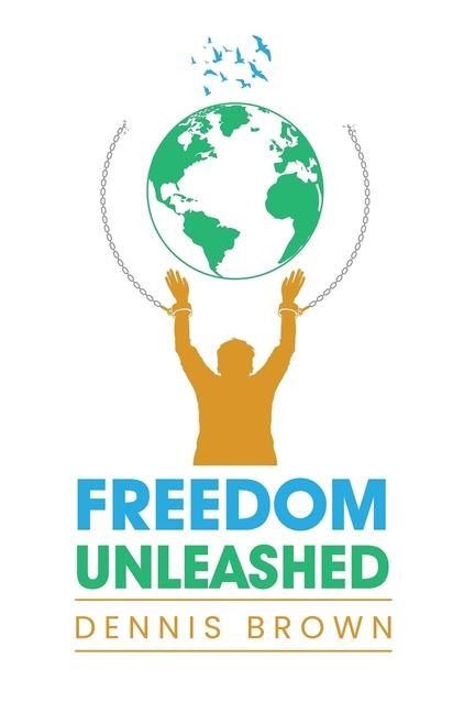 Freedom Unleashed: Challenging the Worlds Views and Breaking Barriers