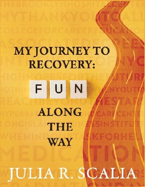 My Journey to Recovery: Fun Along the Way