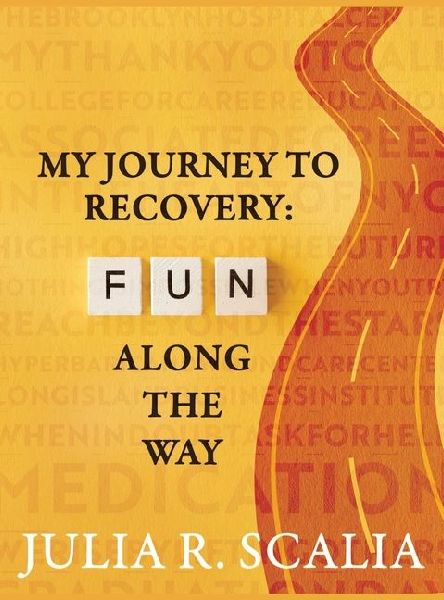 My Journey to Recovery: Fun Along the Way