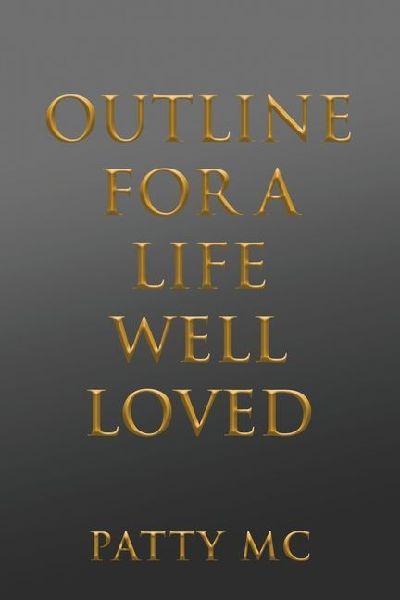 Outline for a Life Well Loved