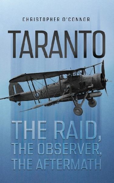 Taranto: The Raid, The Observer, The Aftermath