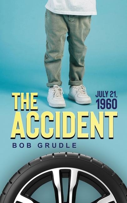 The Accident: July 21, 1960