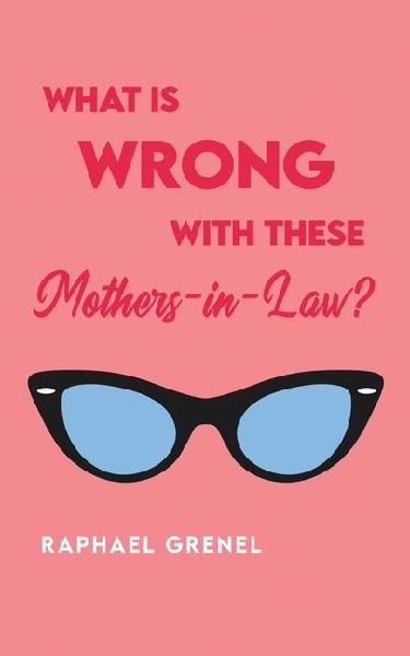 What Is Wrong with These Mother-in-Laws?