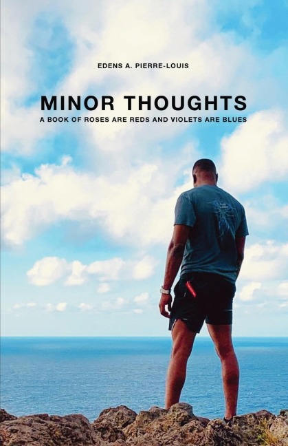 Minor Thoughts: A book of Roses are Reds and Violets are Blues