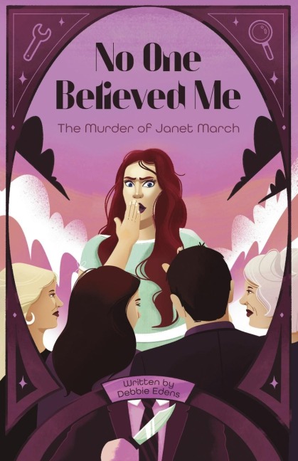 No One Believed Me: The Murder of Janet March