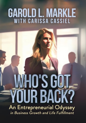Who's Got Your Back? An Entrepreneurial Odyssey in Business Growth and Life Fulfillment
