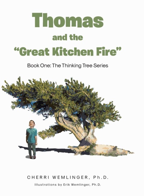 Thomas and the Great Kitchen Fire: Book One