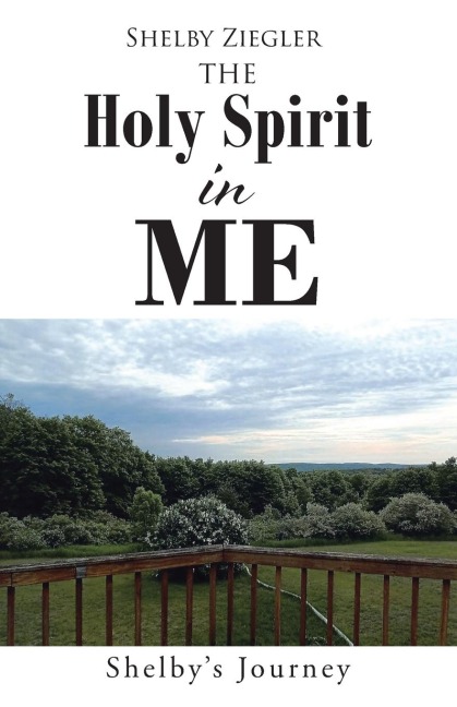 The Holy Spirit in Me: Shelby's Journey