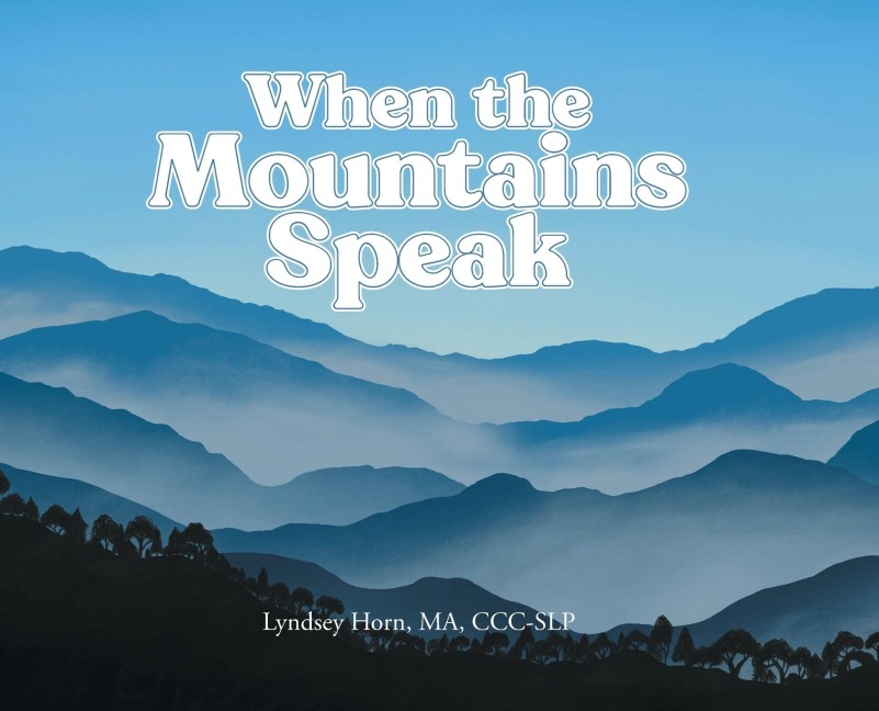 When the Mountains Speak