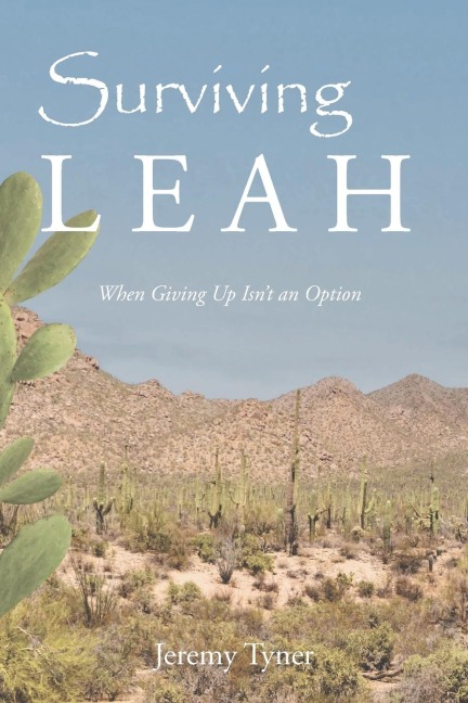Surviving Leah: When Giving Up Isnt an Option