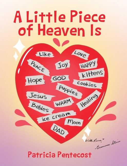 A Little Piece of Heaven Is