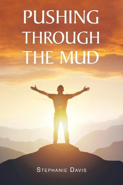 Pushing through the Mud