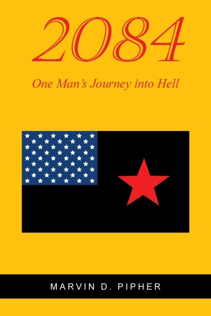 2084: One Mans Journey into Hell