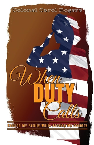 When Duty Calls Raising My Family While Serving My Country