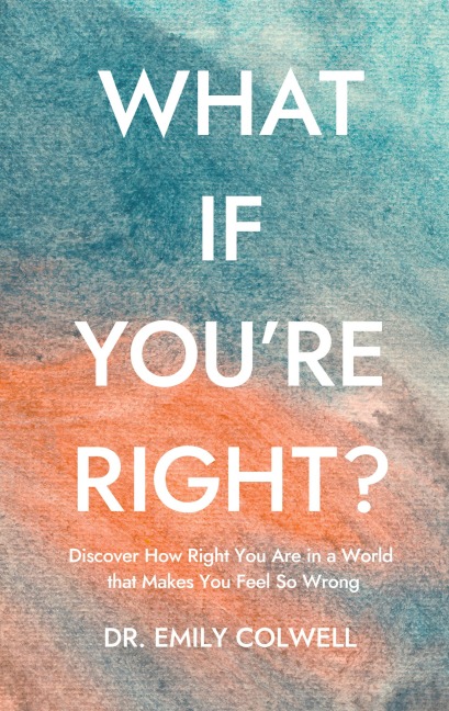 What If Youre Right?