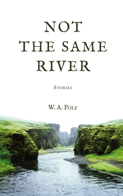 Not The Same River