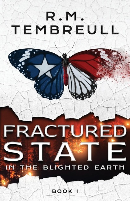 Fractured State in the Blighted Earth (Book I)