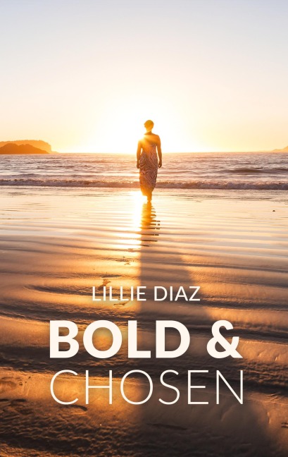 Bold & Chosen