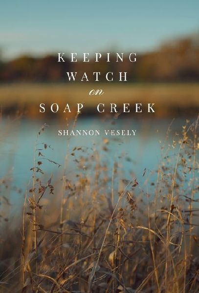 Keeping Watch on Soap Creek