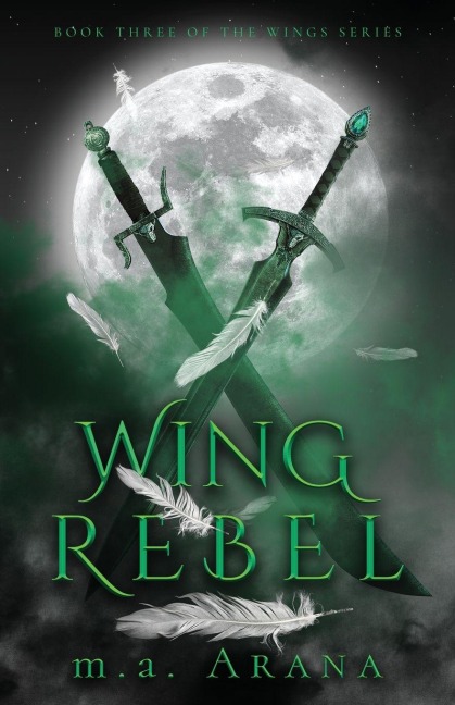 Wing Rebel: Book Three of the Wings Series