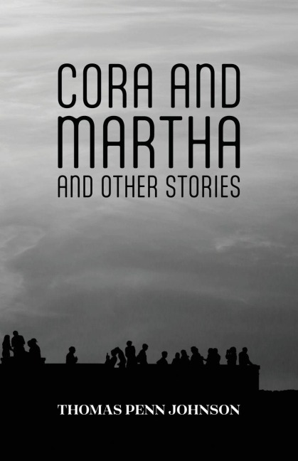 Cora and Martha and Other Stories