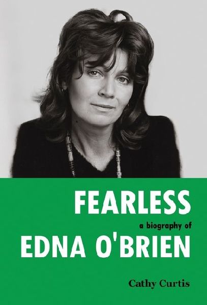 Fearless: A Biography of Edna OBrien