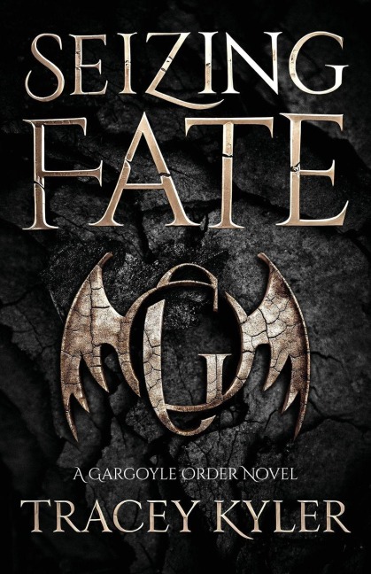 Seizing Fate: A Gargoyle Order Novel