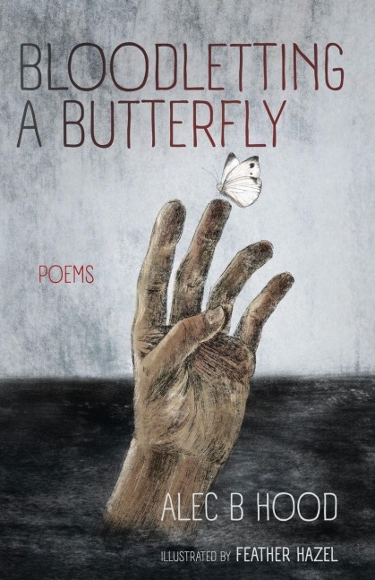 Bloodletting a Butterfly