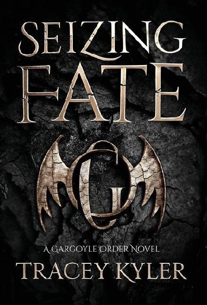 Seizing Fate: A Gargoyle Order Novel