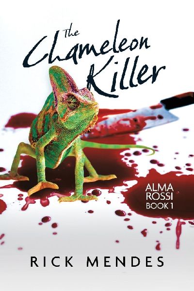 The Chameleon Killer: Alma Rossi Book 1