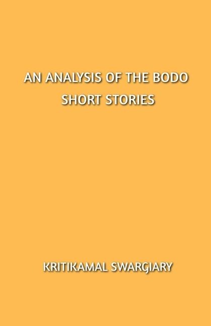 An Analysis of the Bodo Short Stories