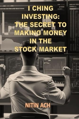 I Ching Investing The Secret to Making Money in the Stock Market