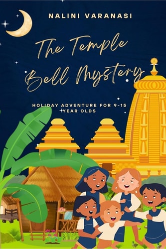The Temple Bell Mystery Holiday Adventure for 9-15 Year Olds