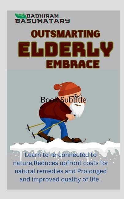 Outsmarting Elderly Embrace: where innovation meets age. Discover advanced techniques, success stories, and tips to redefine care!