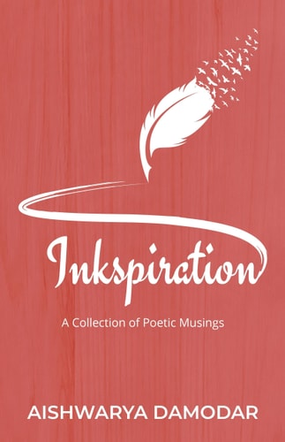 Inkspiration A Collection of Poetic Musings