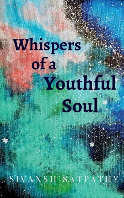 Whispers of a youthful soul