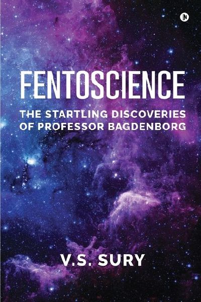 Fentoscience: The Startling Discoveries of Professor Bagdenborg